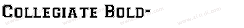 Collegiate Bold字体转换 Collegiate Bold字体转换
